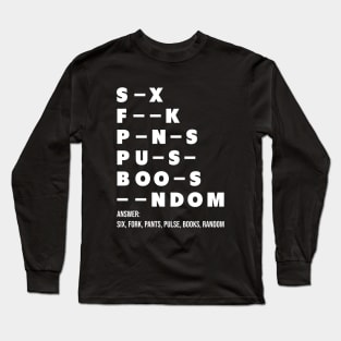 Funny Adult Dirty Mind Questions Long Sleeve T-Shirt